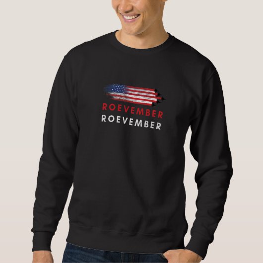Sweatshirt Drapeau américain Groovy Roevember Pro Roe féminis (Devant)
