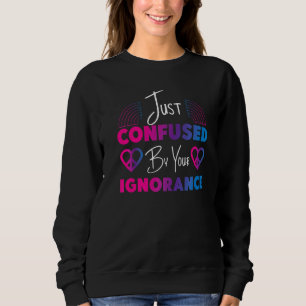 Sweatshirt Drapeau Bisexuel Bi Pride Juste Confus Par Votre I