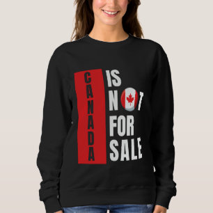 Sweatshirt Drapeau Canada indépendant États-Unis Pas à vendre