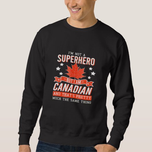 Sweatshirt Drapeau citoyen canadien Superhero Power Eh (Devant)