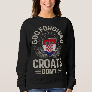 Sweatshirt Drapeau de la Croatie Dieu pardonne les Croates pa