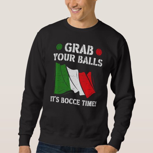 Sweatshirt Drapeau italien Italie attrapez vos boules C'est l (Devant)