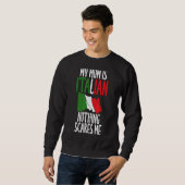 Sweatshirt Drapeau Italien Ma maman Est Italienne Rien Ne Me  (Devant entier)