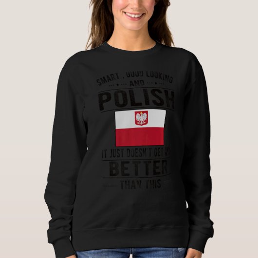Sweatshirt Drapeau polonais de bonne apparence Pologne Racine (Devant)