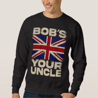 Sweatshirt Drapeau Union Jack britannique Bob's your Uncle