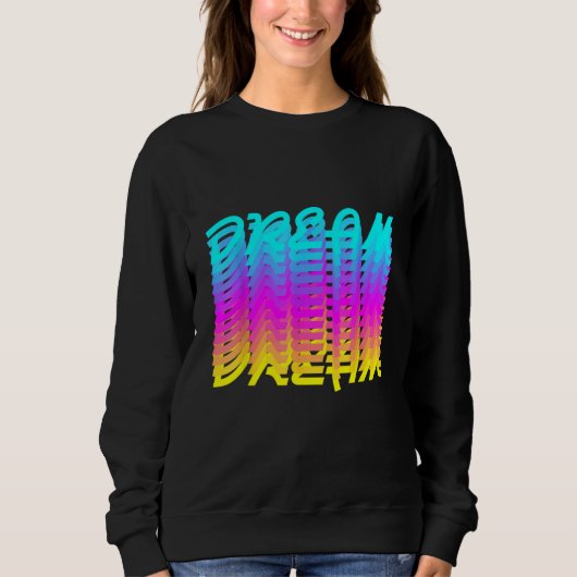 Sweatshirt Dream (Devant)