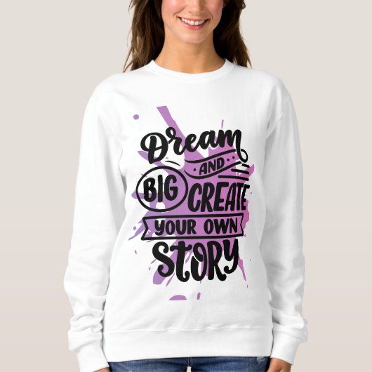 Sweatshirt Dream Big (Devant)
