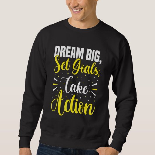 Sweatshirt Dream Big Set Buts Agir Croissance Esprit St (Devant)