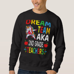 Sweatshirt Dream Team Aka Enseignants de 2e année Dabbing Uni