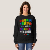 Sweatshirt Dream Team Back to School Crew Enseignant de trois (Devant entier)