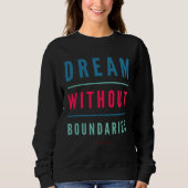 Sweatshirt Dream Without Boundaries (Devant)