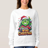 Sweatshirt Dreaming of a Wine Christmas (Devant)