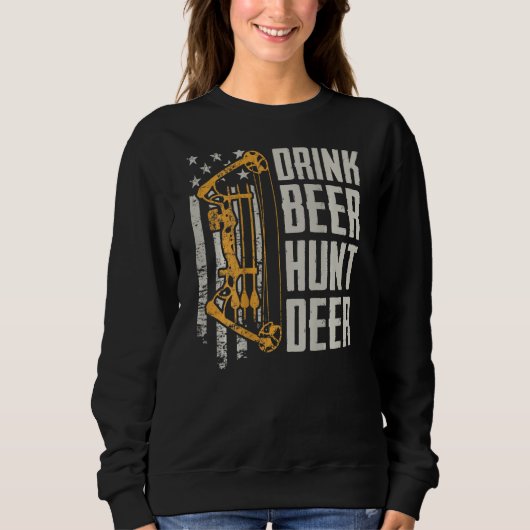 Sweatshirt Drink Beer Hunt Deer Bow Chasse Boisson Archer (Devant)