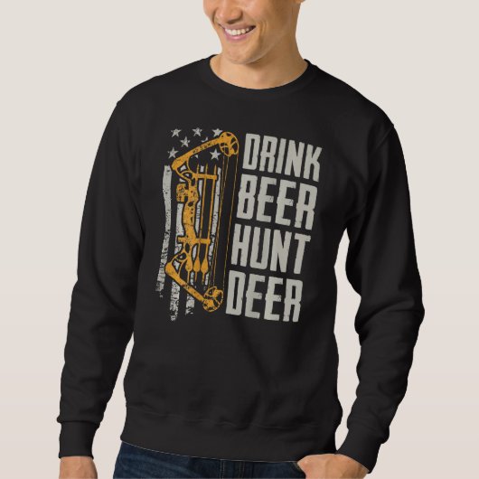 Sweatshirt Drink Beer Hunt Deer Bow Chasse Boisson Archer (Devant)