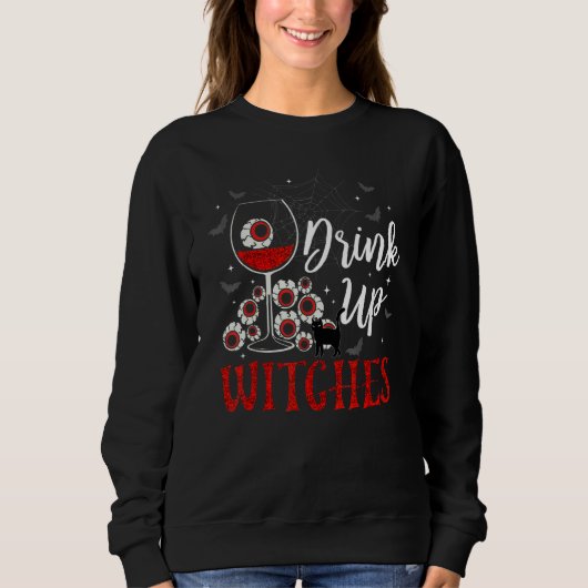 Sweatshirt Drink Up Witches Eyeball Wine Glasses Spooky Seaso (Devant)