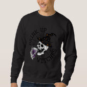 Sweatshirt Drink Up Witches  Witch Hat Drinking Skull Hallowe (Devant)