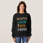 Sweatshirt Drinks Lover Funny Coffee, Skiing, Beer Repeat Nov (Devant entier)