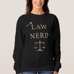 Sweatshirt Droit Nerd - Drôle avocat Citer Humour