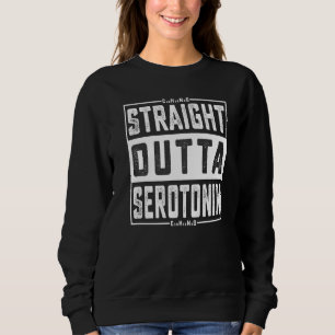 Sweatshirt Droit Outta Serotonin Chimie Psychologie