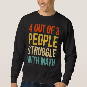 Sweatshirt Drôle 4 Personnes Sur 3 Luttent Avec L'Enseignant 