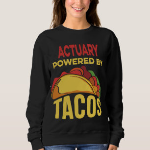 Sweatshirt Drôle Actuaire Rétro Powered Par Tacos Taco Love