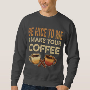Sweatshirt Drôle Barista Cafe Lover Cadeau