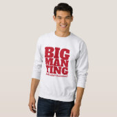 Sweatshirt Drôle - Big Man Ting dans le texte RED (Devant entier)