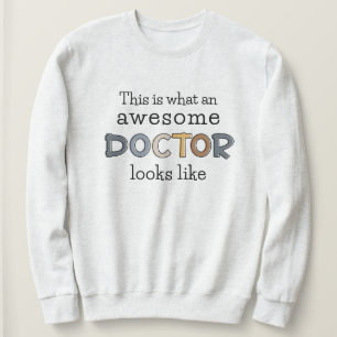Sweatshirt Drôle cadeau de docteur   Médecin génial