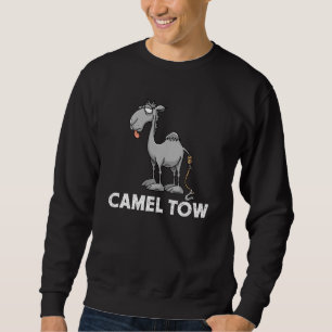 Sweatshirt Drôle Camel Tow, Tow Truck Driver Gag humoristique
