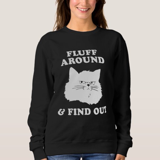 Sweatshirt Drôle Chat Sarcastique Lady Citer mème Fluff autou (Devant)