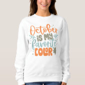 Sweatshirt Drôle citation florale d'automne (Devant)