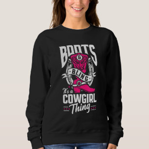Sweatshirt Drôle Cowgirl Boots Bling C'est un truc Cowgirl