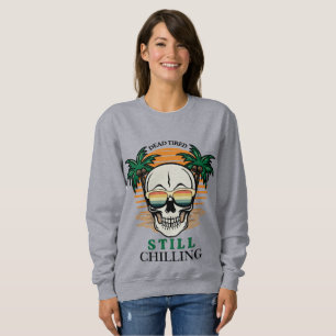 Sweatshirt Drôle de crâne rétro fatigué mais toujours en trai