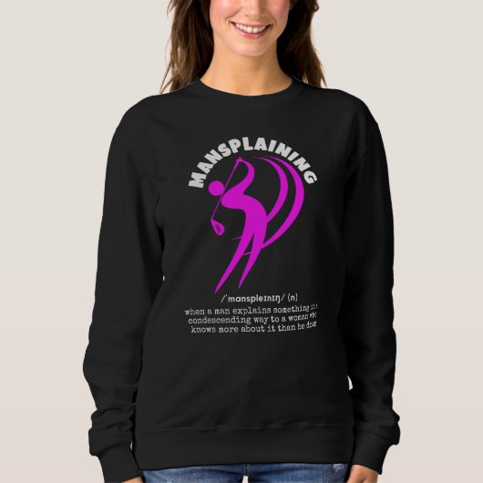 Sweatshirt Drôle de golf pour femmes MANSPLAINING Définition  (Devant)