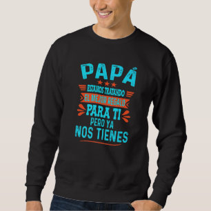 Sweatshirt Drôle Fête des pères Espagnol Papa De Fille Fils A