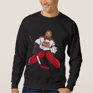 Sweatshirt Drôle Hockey Jésus sauve Hockey Goalie