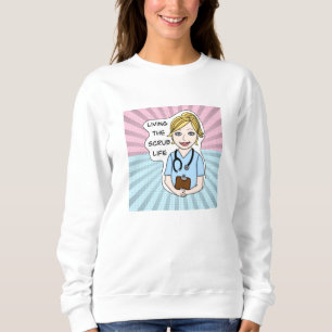 Sweatshirt Drôle Humour Médicale Vivre la vie de l'écorce