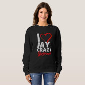 Sweatshirt Drôle J'Aime Mon Crazy Girlfriend Relation Coup (Devant entier)