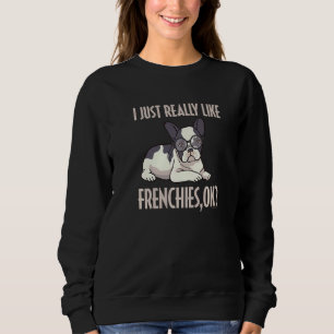 Sweatshirt Drôle J'Aime Vraiment Les Français Ok French Bulld