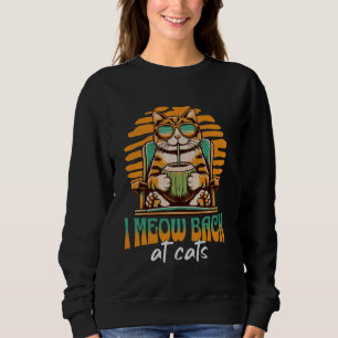 Sweatshirt Drôle Je Me Rends Aux Chats Ironique Sigma Cat Mem