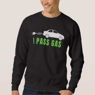 Sweatshirt Drôle je pète, voiture électrique j'aime les VE