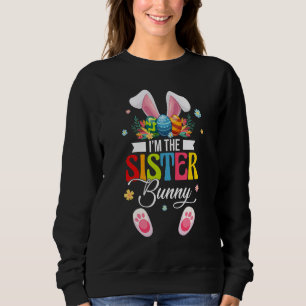 Sweatshirt Drôle Je suis La Soeur Bunny Matching Famille Happ