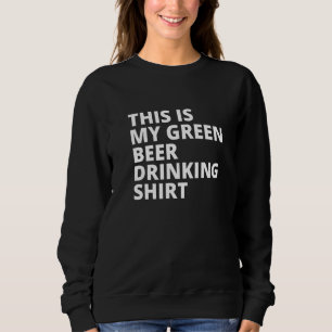 Sweatshirt Drôle Jour de la Saint Patrick St Paddy's This Is