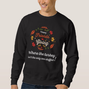 Sweatshirt Drôle Joyeux Amitié Tee avec Citation Mat Drôle