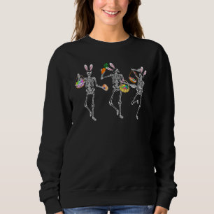 Sweatshirt Drôle Joyeux Jour de Pâques Danser Skeleton Bunny