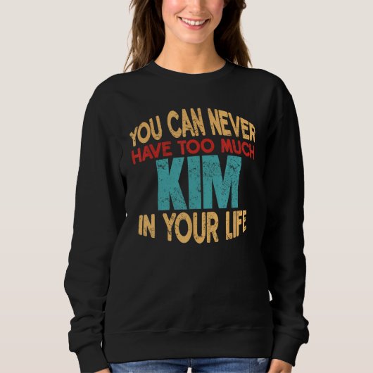 Sweatshirt Drôle Kim Personnalisé Premier Nom Jeu De Plaisant (Devant)