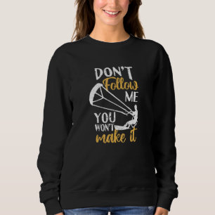 Sweatshirt Drôle Kitesurfer Kiteboard Ne me suivez pas Vous a