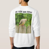 Sweatshirt Drôle Manger Sleep Bird Répéter Birdwatcher (Dos)