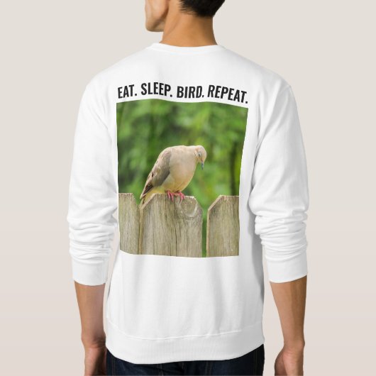 Sweatshirt Drôle Manger Sleep Bird Répéter Birdwatcher (Dos)