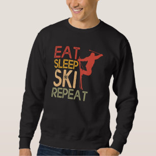 Sweatshirt Drôle Manger Sleep Ski Répéter Pour Skieurs Cool D